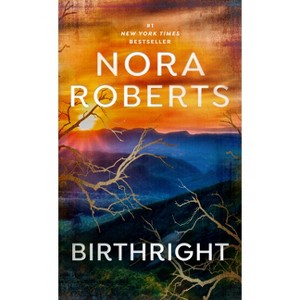 Birthright - by  Nora Roberts (Paperback) - 1 of 1