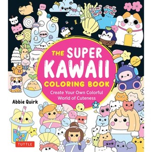 The Super Kawaii Coloring Book - by  Abbie Quirk (Paperback) - 1 of 1