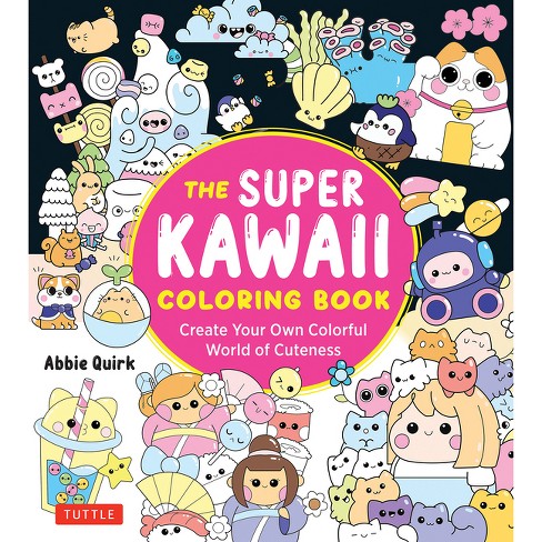 The Super Kawaii Coloring Book - by  Abbie Quirk (Paperback) - image 1 of 1