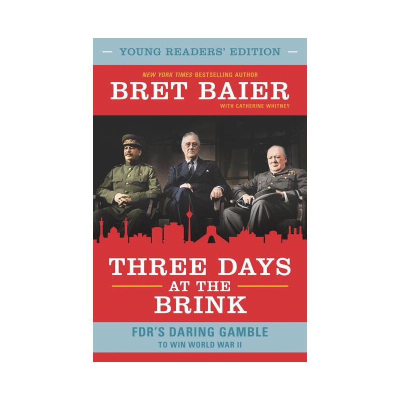 Three Days at the Brink - by  Bret Baier & Catherine Whitney (Hardcover), 1 of 2