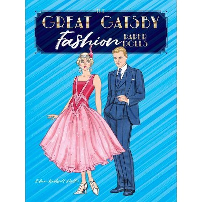 The Great Gatsby Fashion Paper Dolls - by  Eileen Rudisill Miller (Paperback)