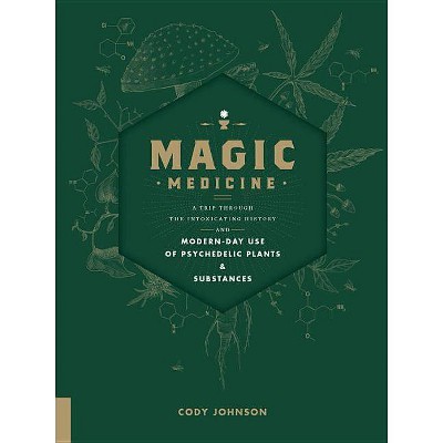 Magic Medicine - by  Cody Johnson (Hardcover)