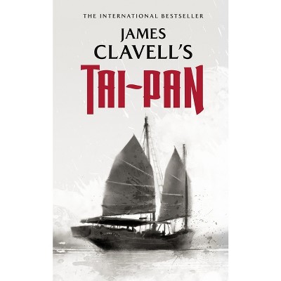 Tai-Pan - (Asian Saga) by  James Clavell (Hardcover)