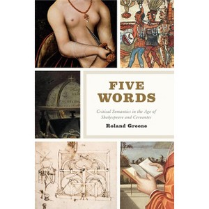 Five Words - by  Roland Greene (Paperback) - 1 of 1