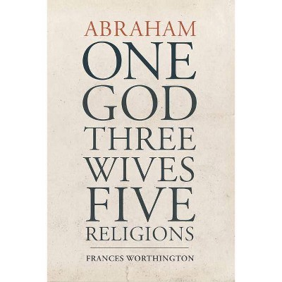 Abraham - by  Frances Worthington (Paperback)