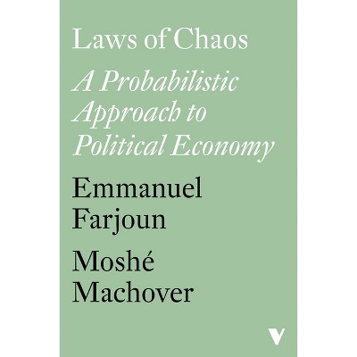 Laws of Chaos - by  Emmanuel Farjoun & Moshe Machover (Paperback)