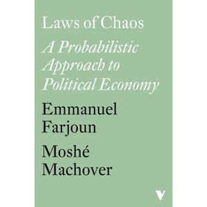 Laws of Chaos - by  Emmanuel Farjoun & Moshe Machover (Paperback) - 1 of 1