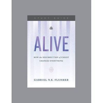 Alive - by  Ligonier Ministries (Paperback)