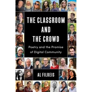 The Classroom and the Crowd - by Al Filreis - 1 of 1