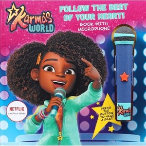 Karma's World: Follow the Beat of Your Heart - (Book with Microphone) by  Naibe Reynoso (Hardcover) - 1 of 1
