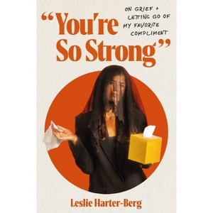 You're So Strong - by  Leslie Harter-Berg (Paperback) - 1 of 1