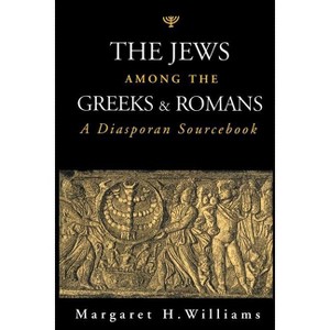 The Jews Among the Greeks and Romans - by  Williams & Margaret H Williams (Paperback) - 1 of 1