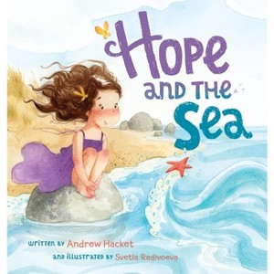 Hope and the Sea - by  Andrew Hacket (Hardcover) - 1 of 1
