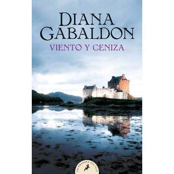 Viento Y Ceniza / A Breath of Snow and Ashes - (Serie Outlander) by  Diana Gabaldon (Paperback)