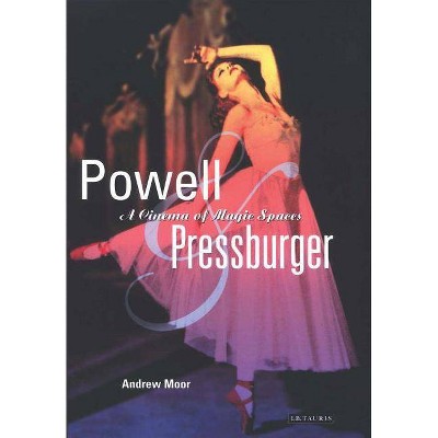 Powell and Pressburger - (Cinema and Society) by  Andrew Moor (Paperback)