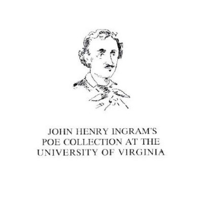 John Henry Ingram's Poe Collection at the University of Virginia - 2nd Edition by  John E Reilly (Paperback)