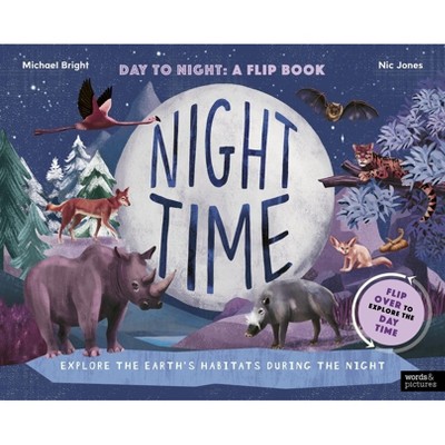 Daytime and Night-Time - by  Michael Bright (Hardcover)