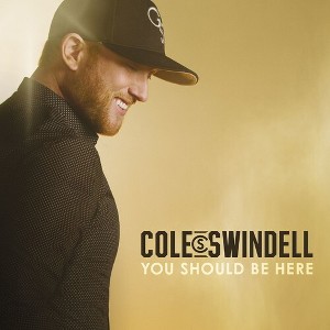 Cole Swindell - You Should Be Here (CD) - 1 of 1