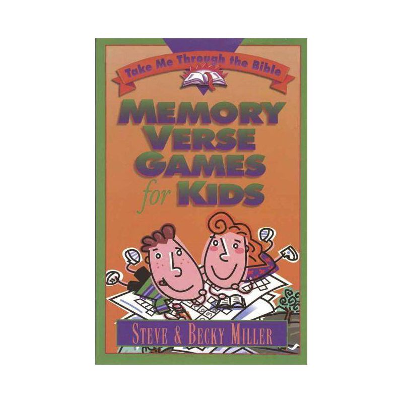 Memory Verse Games for Kids - (Take Me Through the Bible Take Me Through the Bible Take Me) by  Steve Miller (Paperback), 1 of 2