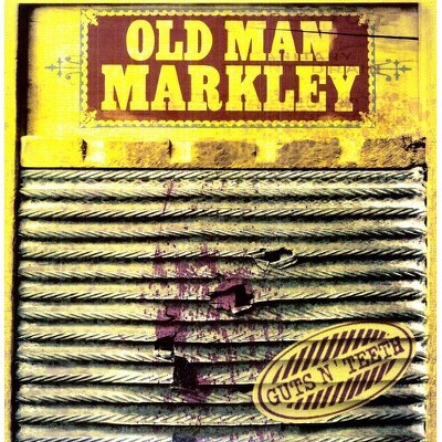 Old Man Markley - Guts N' Teeth