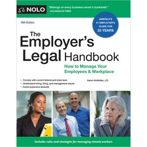 The Employer's Legal Handbook - 16th Edition by  Aaron Hotfelder (Paperback) - 1 of 1