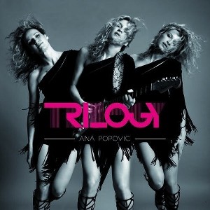 Ana Popovic - Trilogy (CD) - 1 of 1