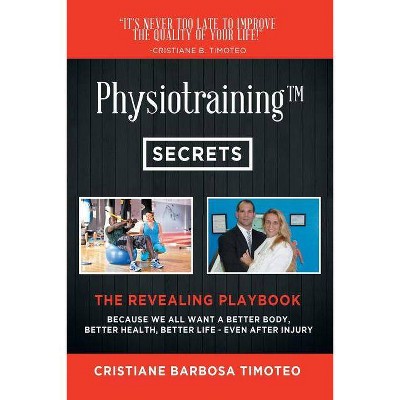 Physiotraining(TM) - by  Cristiane Barbosa Timoteo (Paperback)