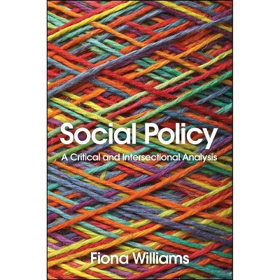 Social Policy - by  Fiona Williams (Paperback)