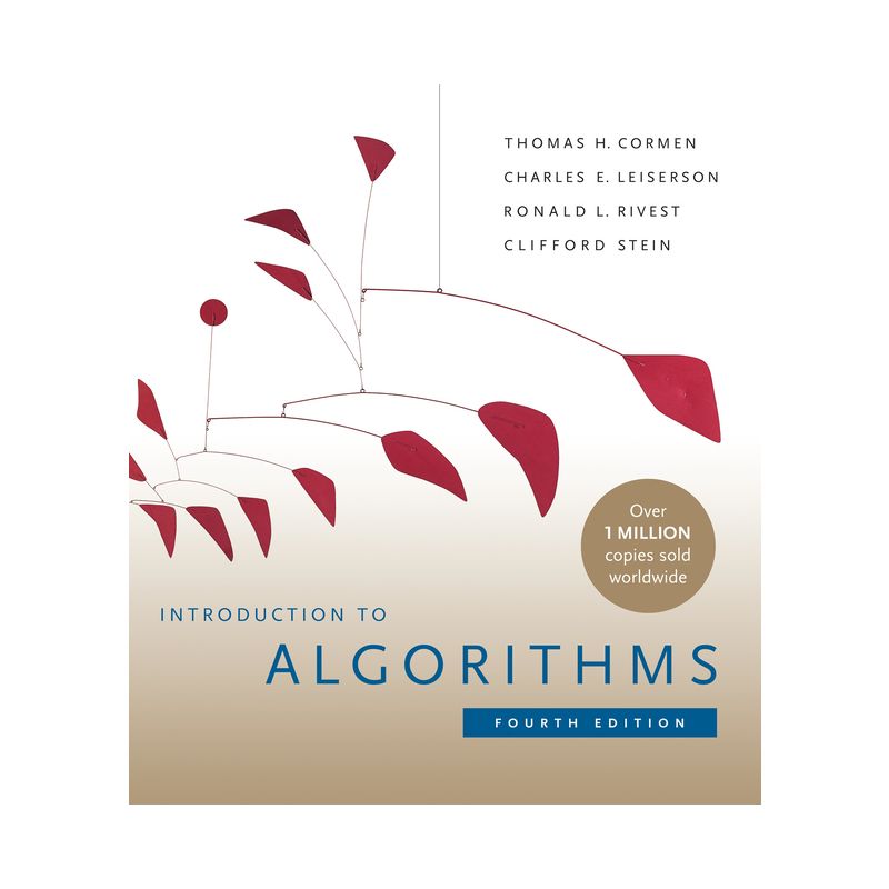 Introduction to Algorithms, Fourth Edition - by  Thomas H Cormen & Charles E Leiserson & Ronald L Rivest & Clifford Stein (Hardcover), 1 of 2