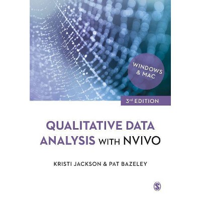 Qualitative Data Analysis with Nvivo - 3rd Edition by  Kristi Jackson & Pat Bazeley (Paperback)