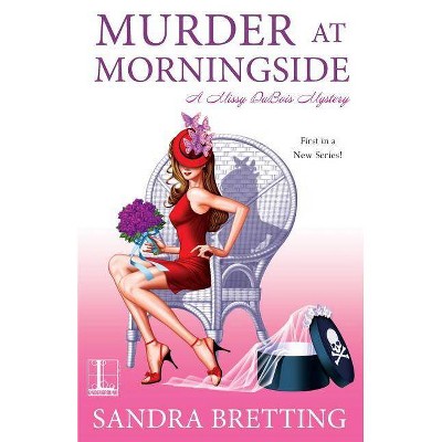 Murder at Morningside - by  Sandra Bretting (Paperback)