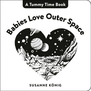 Babies Love Outer Space - by  Susanne König (Board Book) - 1 of 1