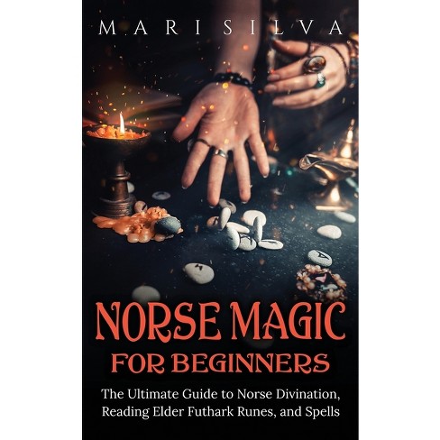 Norse Magic for Beginners - by  Mari Silva (Hardcover) - image 1 of 1