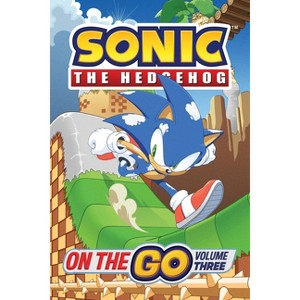 Sonic the Hedgehog: On the Go, Vol. 3 - by  Ian Flynn & Evan Stanley (Paperback) - 1 of 1