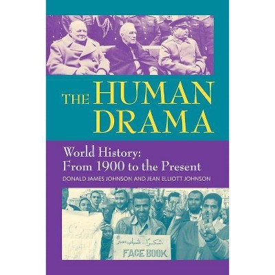 The Human Drama, Vol. IV - by  Donald James Johnson & Jean Elliott Johnson (Paperback)