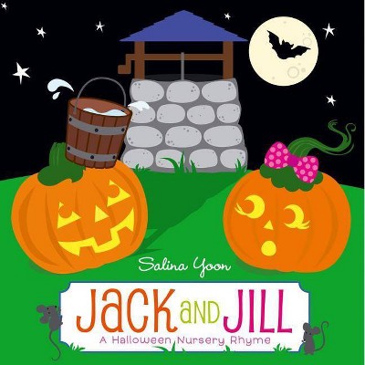 Jack and Jill - by  Salina Yoon (Board Book)