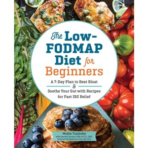 The Low-Fodmap Diet for Beginners - by  Mollie Tunitsky & Gabriela Gardner (Paperback) - 1 of 1