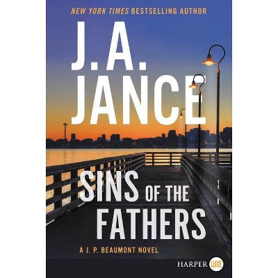 Sins of the Fathers - Large Print by  J A Jance (Paperback)