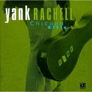 Yank Rachell - Chicago Style (CD) - 1 of 1