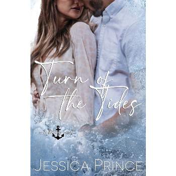 Turn of the Tides - (Whitecap) by  Jessica Prince (Paperback)