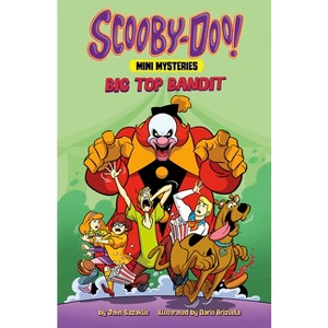 Big Top Bandit - (Scooby-Doo! Mini Mysteries) by  John Sazaklis (Hardcover) - 1 of 1