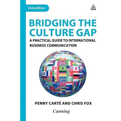 Bridging the Culture Gap - 2nd Edition by  Canning International & Penny Carté & Chris Fox (Paperback)