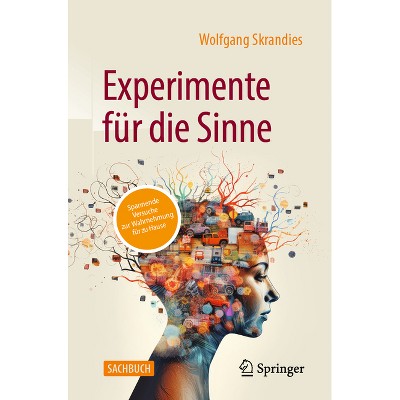 Experimente Für Die Sinne - by  Wolfgang Skrandies (Paperback)