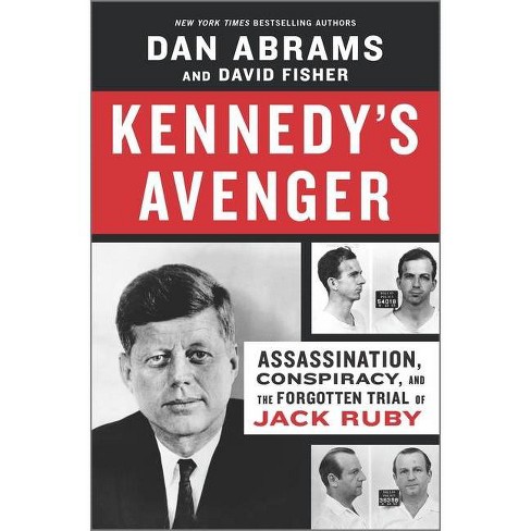 Kennedy's Avenger - by Abrams & Fisher & Dan Abrams & David Fisher (Hardcover) - image 1 of 1