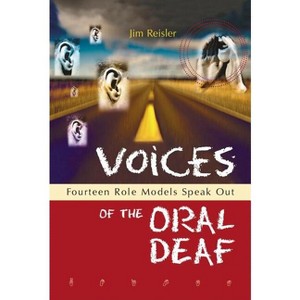 Voices of the Oral Deaf - by  Jim Reisler (Paperback) - 1 of 1