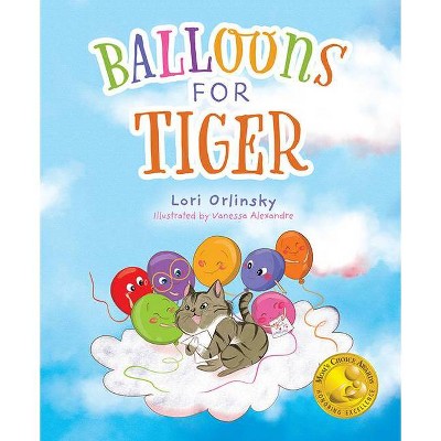 Balloons for Tiger - by  Lori Orlinsky (Hardcover)