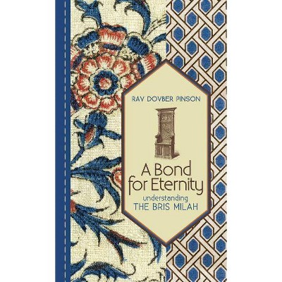 A Bond for Eternity - by  Dovber Pinson (Hardcover)