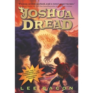 Joshua Dread - by  Lee Bacon (Paperback) - 1 of 1