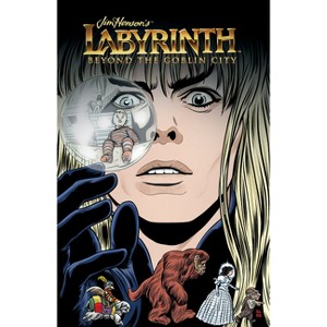 Jim Henson's Labyrinth Beyond the Goblin City - by  Delilah S Dawson & Gustavo Duarte (Paperback) - 1 of 1