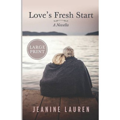 Love's Fresh Start - (Sunshine Bay) by  Jeanine Lauren (Paperback)
